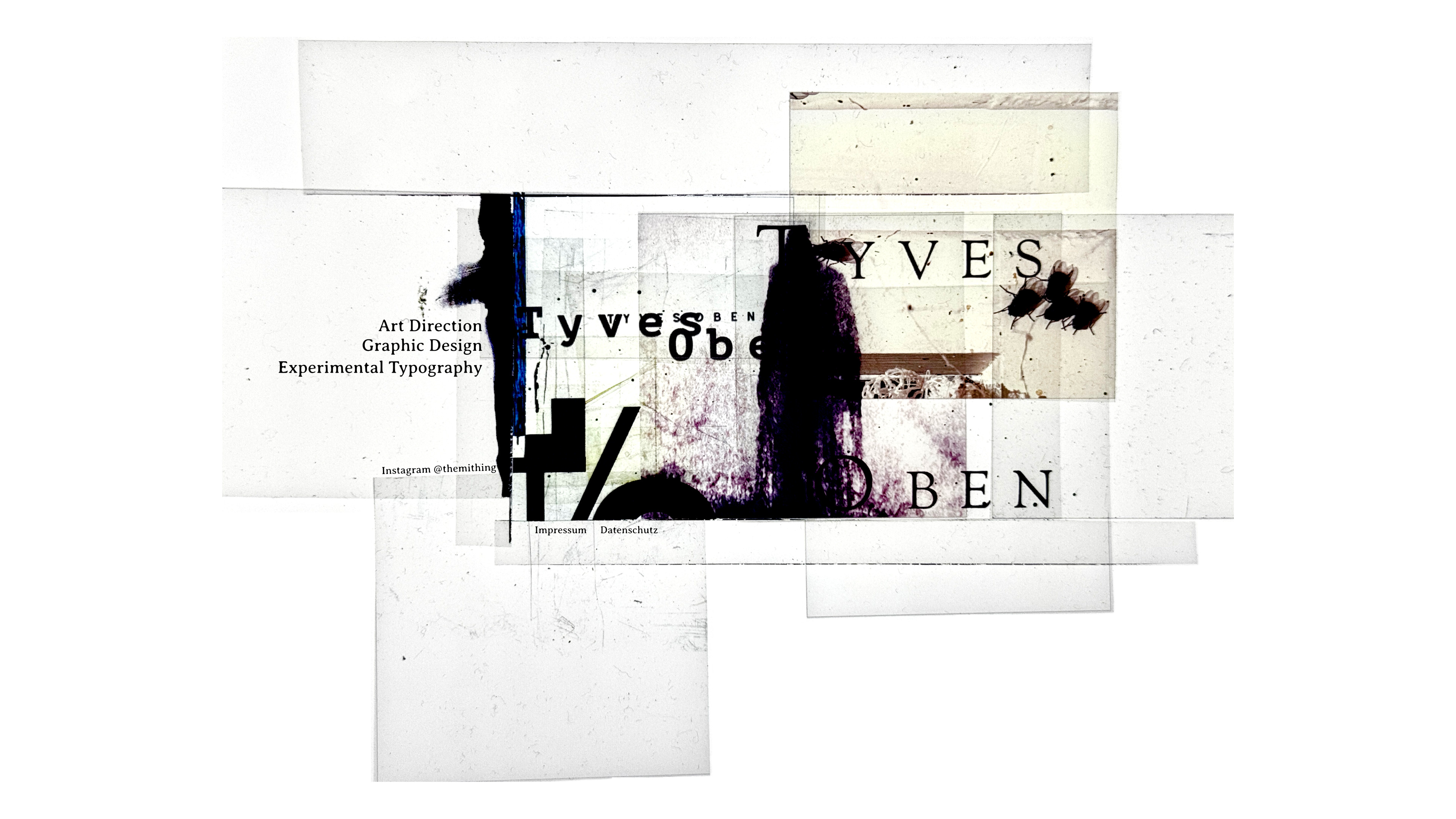 Tyves Oben – audio-visual artist, graphic designer, illustrator and experimental typographer
